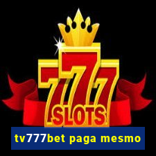 tv777bet paga mesmo